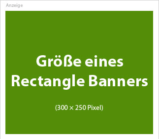 Rectangle Banner Größe 300x250 Pixel