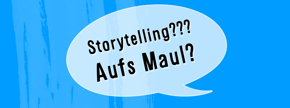 SEO: Storytelling, und dann? Content Marketing muss den Suchenden abholen!