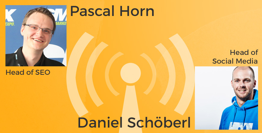 SEObreak SEO Podcast mit Pascal Horn und Daniel Schöberl